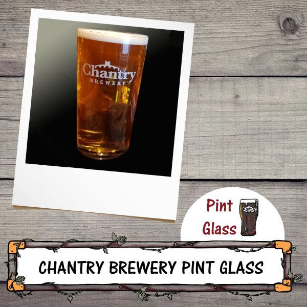 Chantry Brewery Pint Glass