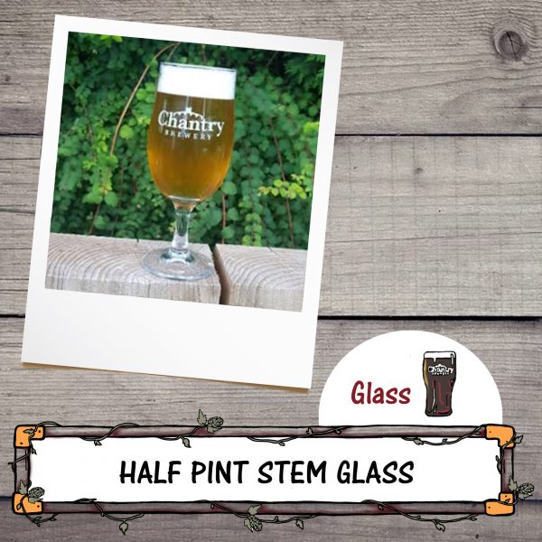 Chantry Brewery Half Pint Stem Glass